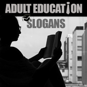 adult education slogans