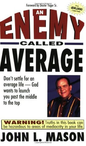 Start by marking “An Enemy Called Average” as Want to Read: