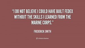 quote Frederick Smith i do not believe i could have 239971 png