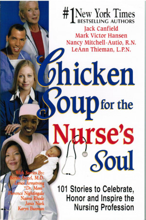 Nurse's Soul 101 Stories to Celebrate, Honor and Inspire the Nursing ...