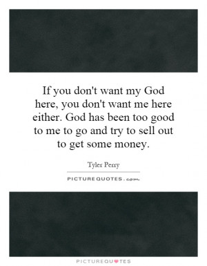 If you don't want my God here, you don't want me here either. God has ...