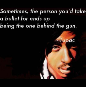 Tupac said it best!