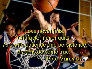 basketball, quotes, sayings, pete, maravich, love, dreams ...
