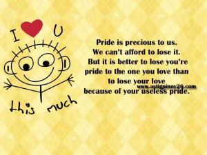 Pride Is Precious To Us We Cant Afford To Lose It - Pride Quote