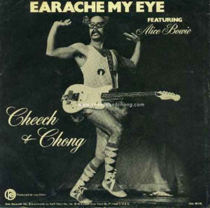 cheech and chong quotes | cheech and chong lyrics to earache my eye by ...