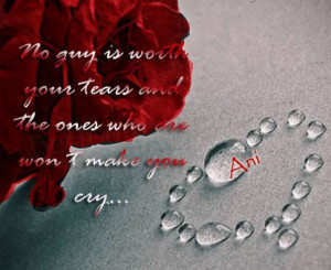 No guy is worth your tears