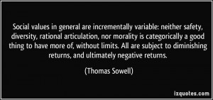 Social values in general are incrementally variable: neither safety ...