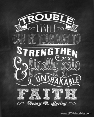 Faith Quotes Lds To gain unshakable faith?