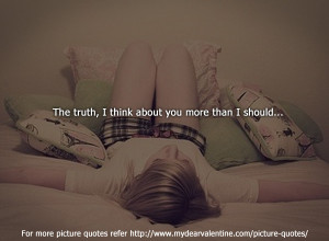 Think About You Alot Quotes