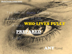 Mark Twain Picture Quote - The Fear of Death - MLQuotes