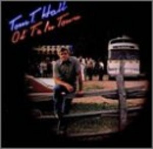 Ol T S In Town By Tom Hall Released 1998 Genres