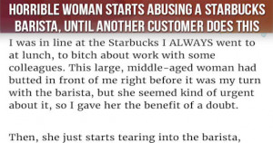 ... Starts Abusing A Starbucks Barista Until Another Customer Does This
