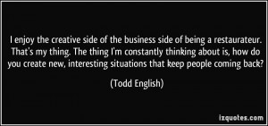 More Todd English Quotes