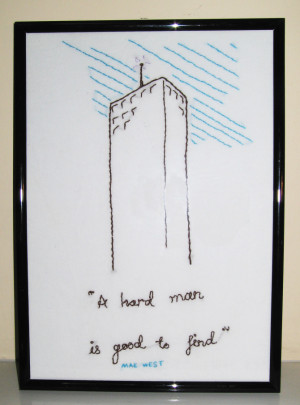 hard man is good to find is a mae west quote for those who don t ...