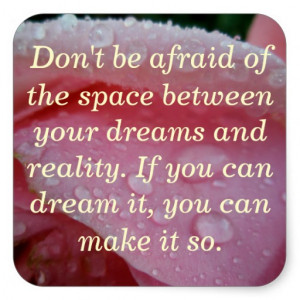 Dream Quote Pink Rose Petals Inspirational Sticker Square Sticker