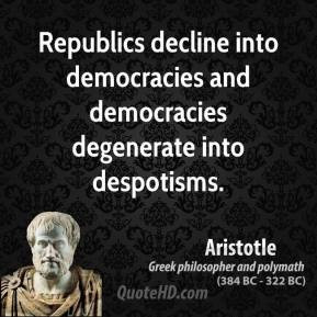 ... -republics-decline-into-democracies-and-democracies-degenerate.jpg