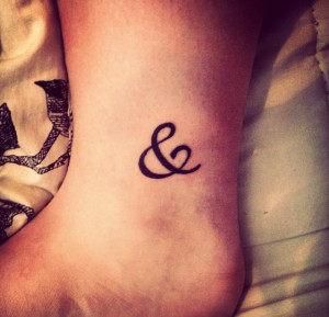 Third was an ampersand on my inner right ankle. Mom had no more say ...