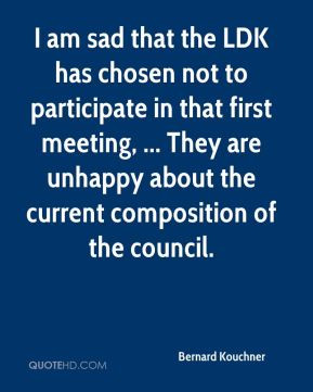 Bernard Kouchner - I am sad that the LDK has chosen not to participate ...