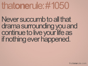 Quotes For Drama In Life #1