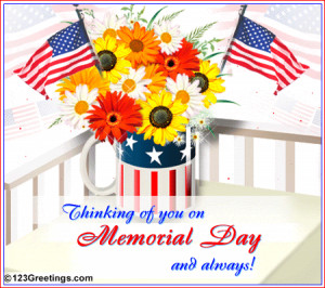 ... flowers say how much you are thinking about him/ her on Memorial Day