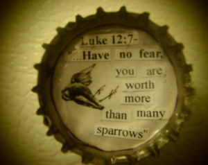 ... Scripture quote, inspiring, sparrow bird, Eppy Cap bottle cap magnet