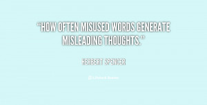 How often misused words generate misleading thoughts.”