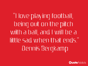 ve never seen myself as a manager. As a manager, you have to put all ...