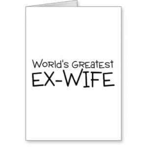 Sayings To Ex Wife