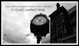 Captured Moments - SMILE! > Image Quotes (37) > In GOD's Perfect TIME