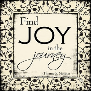 ... Quotes, Wisdom Quotes, Goals In Life, Monson Quotes, Finding Joy