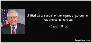Unified party control of the organs of government has proved no ...