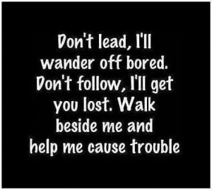 Don't lead....
