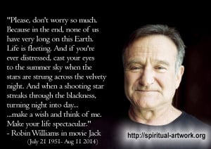 to robin williams it was very sad and shocking to hear about robin ...