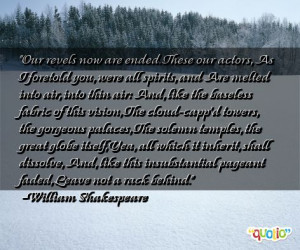 Our revels now are ended. These our actors, As I foretold you, were ...