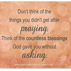 ... blessings more than I talk about my burdens. Feeling so blessed! More