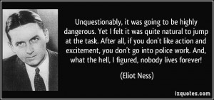 Eliot Ness Quotes