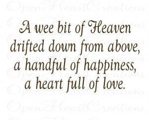 Baby Wall Decal Quote - A wee bit of Heaven drifted down from above ...