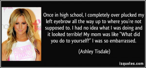 More Ashley Tisdale Quotes