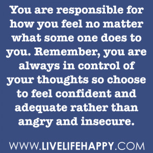 ... control of your thoughts so choose to feel confident and adequate