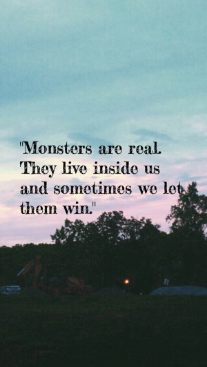 evil, life, monsters, people, quote, quotes, sad, sadness, true