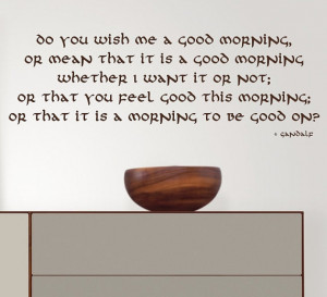 Wall Decal Quote - Do you wish me a good morning - Gandalf quote - JRR ...
