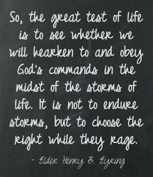 ... obey God’s commands in the midst of the storms of life. It is not to