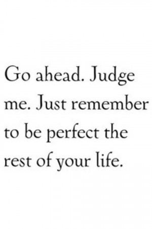 Don't be a hypocrite.