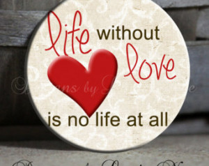 LIFE without LOVE is no life at all quote on tan Background ...