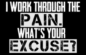 bodybuilding-motivation-fitness-quotes-work-through-pain-no-excuses ...