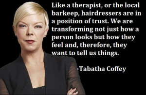 hair stylist sayings and quotes | So I have to really think about ...