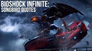 Bioshock Infinite Songbird Quotes-0