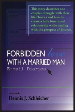 ... Forbidden Love with a Married Man: E-mail Diaries” as Want to Read