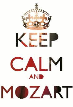keep calm and mozart more wolfgang amadeus fun design keep calm ...