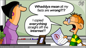 Cartoon of a student asking a teacher 'Whaddya mean all my facts are ...